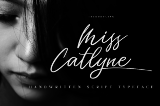 Miss Catlyne: A Handwritten Typeface for Authentic Campaign Design